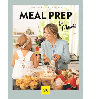 GU, Meal Prep für Mamis von Gräfe und Unzer