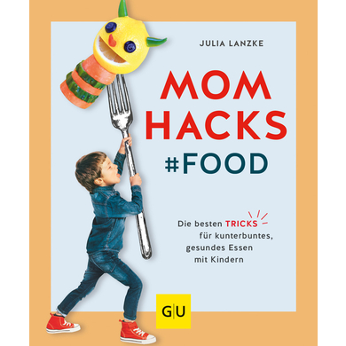 GU, Mom Hacks Food von Gräfe und Unzer