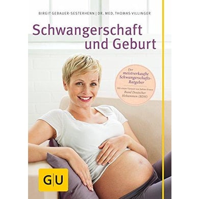 GU, Schwangerschaft und Geburt von Gräfe und Unzer