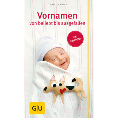 GU, Vornamen von beliebt bis ausgefallen von Gräfe und Unzer