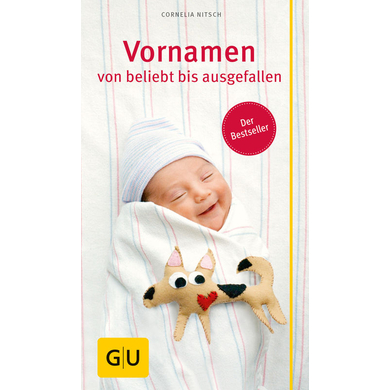 GU, Vornamen von beliebt bis ausgefallen von Gräfe und Unzer