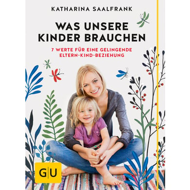 GU, Was unsere Kinder brauchen von Gräfe und Unzer