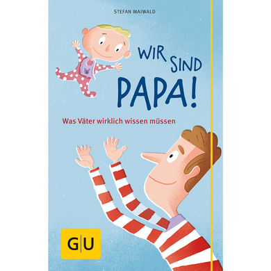 GU, Wir sind Papa! von Gräfe und Unzer