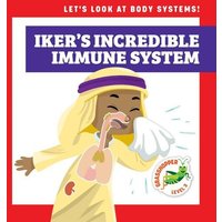 Iker's Incredible Immune System von Jump!, Inc.