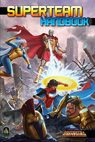 Superteam Handbook: A Mutants & Masterminds Sourcebook Superteam Handbook: A Mutants & Masterminds Sourcebook von Green Ronin Publishing