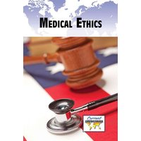 Medical Ethics von Greenhaven Publishing LLC