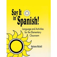 Say It in Spanish! von Libraries Unlimited