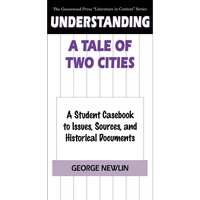 Understanding a Tale of Two Cities von Greenwood