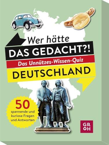 Wer hätte das gedacht?! Das Unnützes-Wissen-Quiz Deutschland: Rätselbox mit 50 spannenden und kuriosen Fragen und Antworten von Groh Verlag