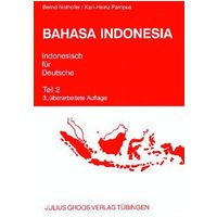 Bahasa Indonesia. Indonesisch für Deutsche 2. Lehrbuch von Groos, Julius