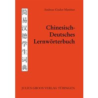 Chinesisch - Deutsches Lernwörterbuch von Groos, Julius