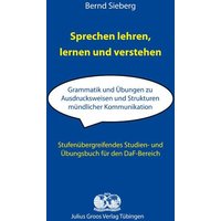 Sieberg, B: Sprechen lehren, lernen und verstehen von Groos, Julius