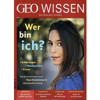 GEO Wissen / GEO Wissen 66/2019 - Wer bin ich? von Gruner + Jahr