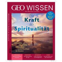 GEO Wissen / GEO Wissen 70/2020 - Die Kraft der Spiritualität von Gruner + Jahr