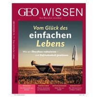 GEO Wissen / GEO Wissen 71/2020 - Vom Glück des einfachen Lebens von Gruner + Jahr