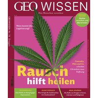 GEO Wissen / GEO Wissen 78/2022 - Rausch hilft heilen von Gruner + Jahr