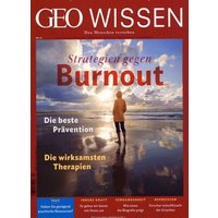 GEO Wissen 63/2019 - Strategien gegen Burnout von Gruner + Jahr