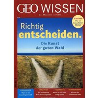 GEO Wissen 64/2019 - Richtig entscheiden. von Gruner + Jahr