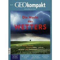 GEOkompakt / GEOkompakt 55/2018 - Die Macht des Wetters von Gruner + Jahr