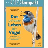 GEOkompakt / GEOkompakt 75/2023 - Das geheime Leben der Vögel von Gruner + Jahr