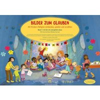 Bilder zum Glauben. Mit Kindern Religion entdecken, spielen und erzählen von Gütersloher Verlagshaus