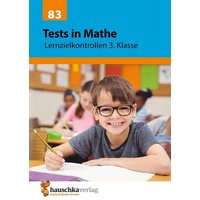 Hauschka Verlag 978-3-88100-083-3 Tests in Mathe – Lernzielkontrollen 3. Klasse von HAUSCHKA VERLAG