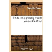 Étude Sur La Puberté Chez La Femme von Hachette Books Ireland