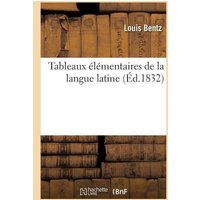 Tableaux Élémentaires de la Langue Latine von Hachette Livre - Bnf