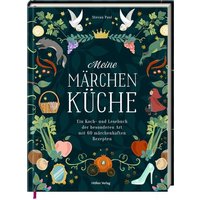 HÖLKER VERLAG 3331041 Meine Märchenküche - Ein Koch- und Lesebuch von HÖLKER