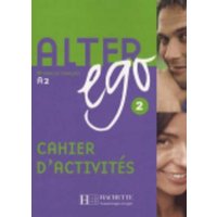 Alter Ego: Niveau 2 Cahier D'Activites von Hachette Livre - Bnf