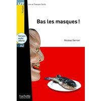 Bas les masques! + online audio - LFF A2 von Hachette Livre - Bnf