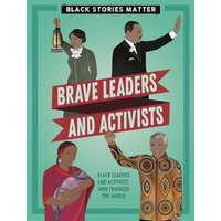 Black Stories Matter: Brave Leaders and Activists von Hachette Books Ireland