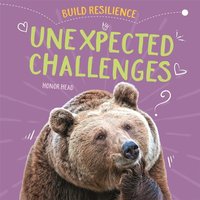 Build Resilience: Unexpected Challenges von Hachette Children's Book