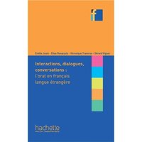 Collection F - Interactions, Dialogues, Conversations - L'Oral En Fle: Collection F - Interactions, Dialogues, Conversations - L'Oral En Fle von Hachette Livre - Bnf