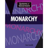 Systems of Government: Monarchy von Hachette