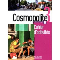 Cosmopolite 3 - Cahier d'activites B1 von Hachette Livre - Bnf