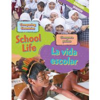 Dual Language Learners: Comparing Countries: School Life (English/Spanish) von Hachette Books Ireland