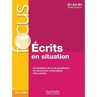 Ecrits en situation - Livre & corriges (A1-B1) von Hachette Livre - Bnf