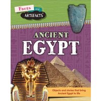 Facts and Artefacts: Ancient Egypt von Hachette Children's Book