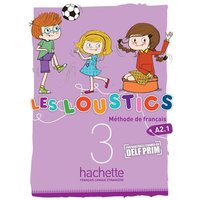 Les Loustics 3: Livre de L'Eleve: Les Loustics 3: Livre de L'Eleve von Hachette Livre - Bnf