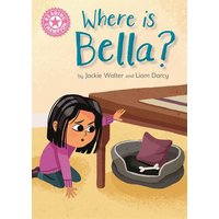 Reading Champion: Where is Bella? von Hachette Children's Book