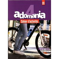 Adomania 4 - Cahier d'activites (B1) von Hachette Livre - Bnf