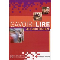 Savoir-Lire Au Quotidien Livre de L'Eleve von Hachette Livre - Bnf