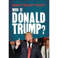 Who? What? Why?: Who is Donald Trump? von Hachette Children's Book