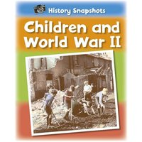 History Snapshots: Children and World War II von Franklin Watts