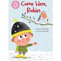 Reading Champion: Come Here, Robin von Hachette Children's Book