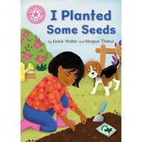 Reading Champion: I Planted Some Seeds von Franklin Watts