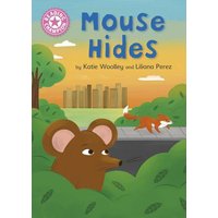 Reading Champion: Mouse Hides von Hachette Children's Book