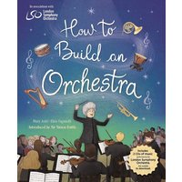 How to Build an Orchestra von Hachette Children's Book