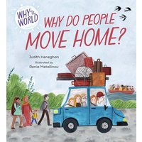 Why in the World: Why do People Move Home? von Hachette Children's Book